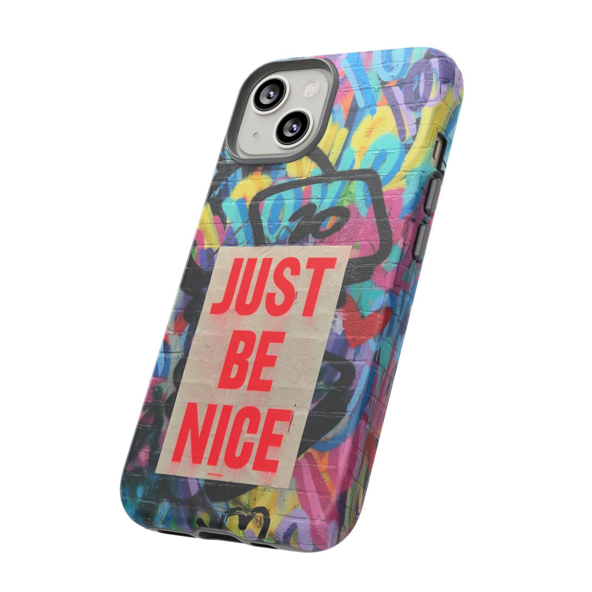 Colorful Phone Case - Just Be Nice Design, Motivational Gift, Phone Accessories, Unique Custom Case, Positive Vibe Tech Gear - FORMO