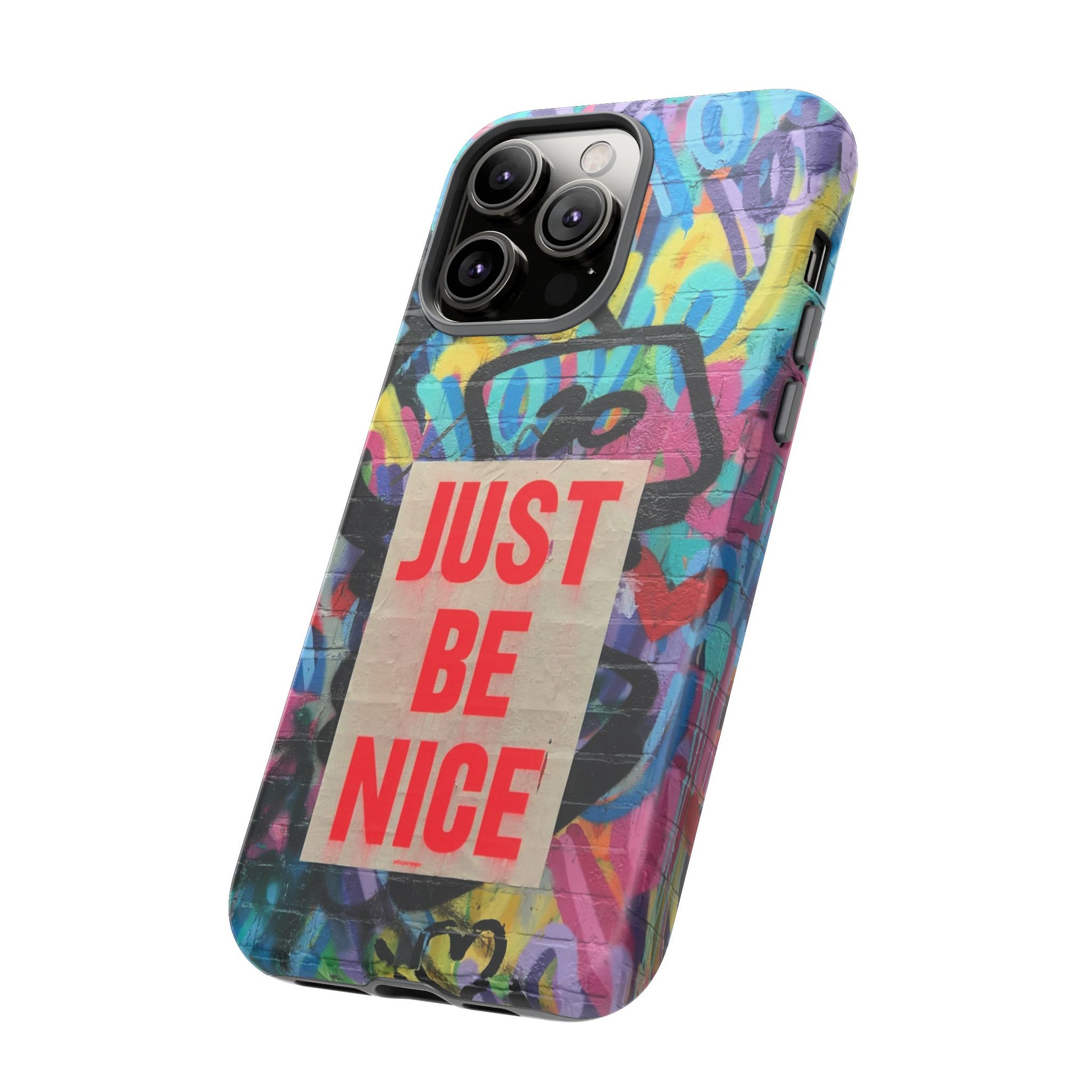 Colorful Phone Case - Just Be Nice Design, Motivational Gift, Phone Accessories, Unique Custom Case, Positive Vibe Tech Gear - FORMO