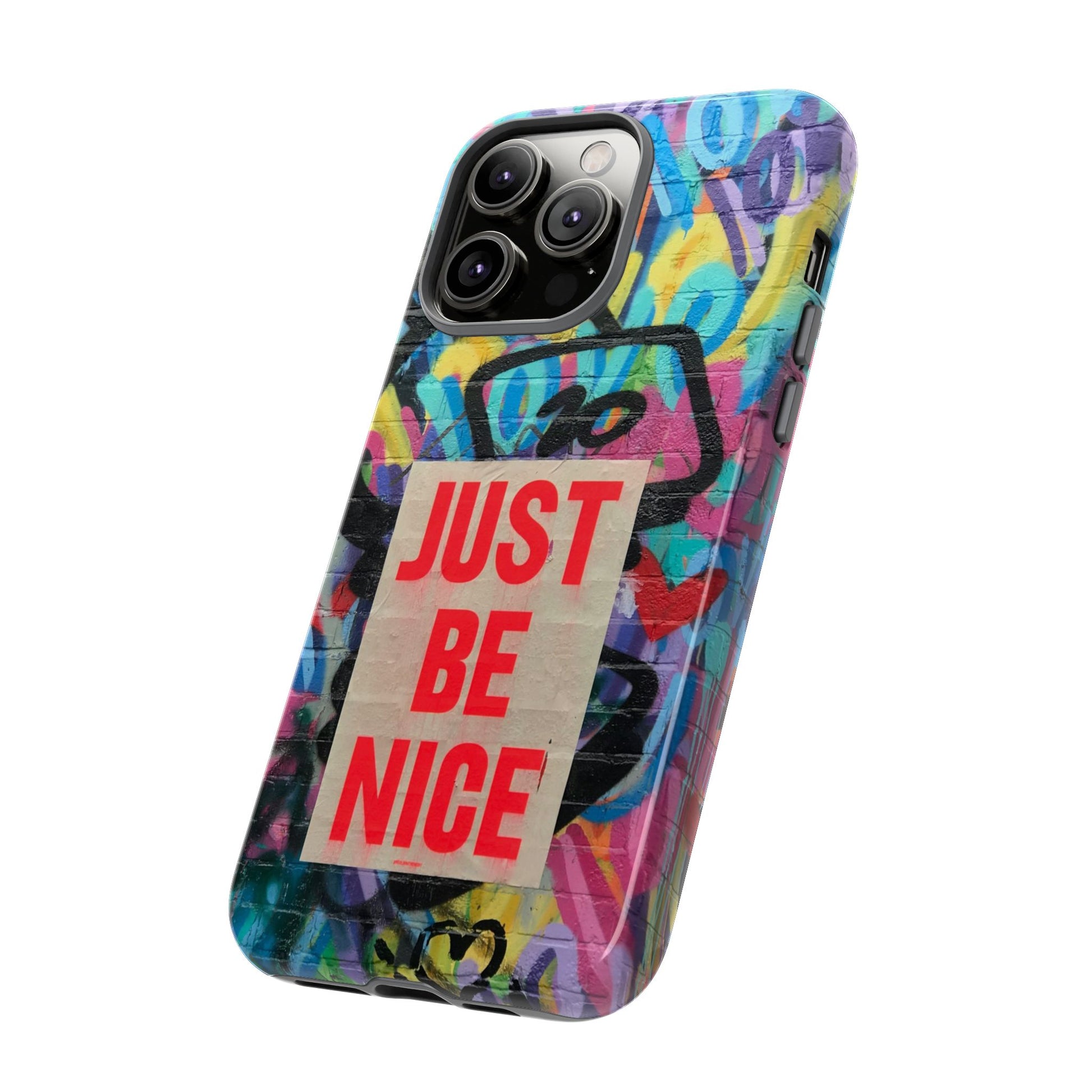 Colorful Phone Case - Just Be Nice Design, Motivational Gift, Phone Accessories, Unique Custom Case, Positive Vibe Tech Gear - FORMO
