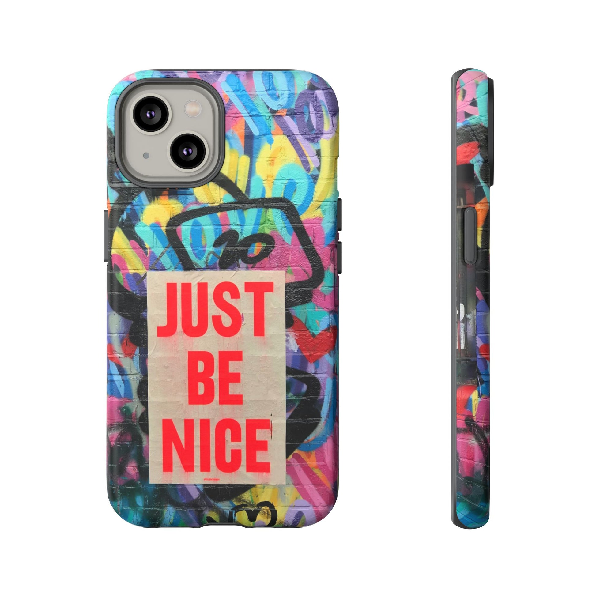 Colorful Phone Case - Just Be Nice Design, Motivational Gift, Phone Accessories, Unique Custom Case, Positive Vibe Tech Gear - FORMO
