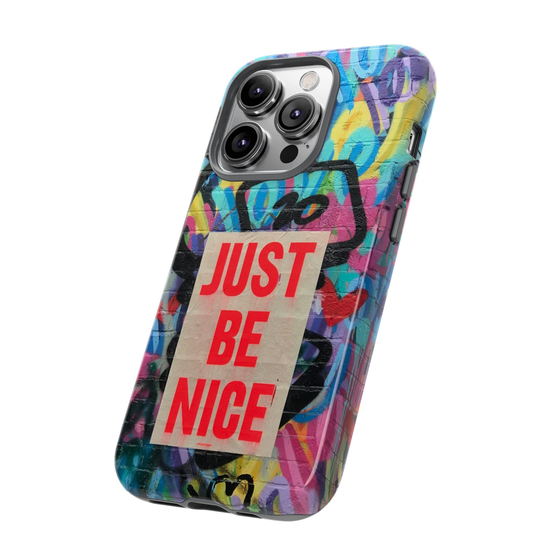 Colorful Phone Case - Just Be Nice Design, Motivational Gift, Phone Accessories, Unique Custom Case, Positive Vibe Tech Gear - FORMO