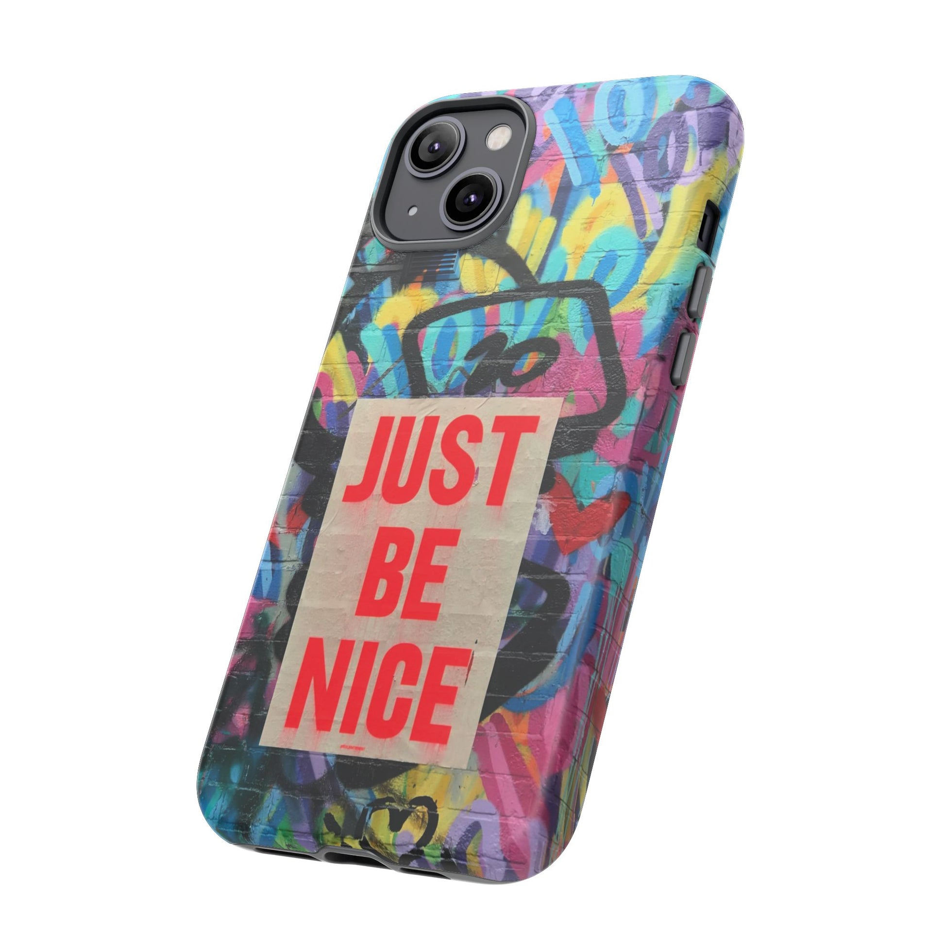 Colorful Phone Case - Just Be Nice Design, Motivational Gift, Phone Accessories, Unique Custom Case, Positive Vibe Tech Gear - FORMO
